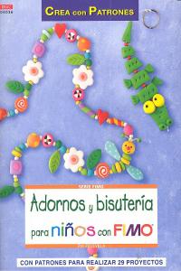 Adornos y bisutería para niños con Fimo, de Pedevilla, Pia | portada del libro