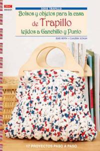 Bolsos y objetos para la casa de trapillo tejidos a ganchillo y punto, de Reith, Elke | portada del libro