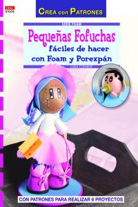 Pequeñas Fofuchas fáciles de hacer con foam y porexpán, de Clement, Luisa | portada del libro