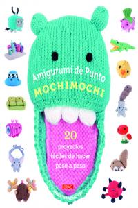Amigurumi de Punto Mochimochi, de Hrachovec, Anna | portada del libro