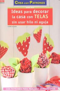 Ideas para decorar la casa con telas sin usar hilo ni aguja, de Kugler, Katrin | portada del libro