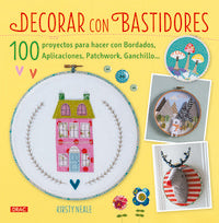 Decorar con bastidores, de Neale, Kirsty | portada del libro