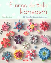 Flores de tela Kanzashi, de Blondeau, Sylvie | portada del libro