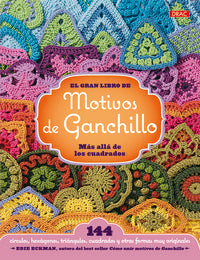 El gran libro de los motivos de ganchillo. Más allá de los cuadrados, de Eckman | portada del libro