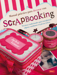Manual práctico para decorar con Scrapbooking, de Venter, Jaclyn | portada del libro