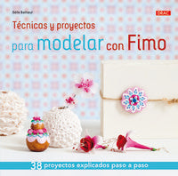 Técnicas y proyectos para modelar con Fimo, de Bailloeul, Odile | portada del libro