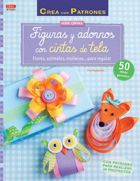 Figuras y adornos con cintas de tela, de Pedevilla, Pia | portada del libro