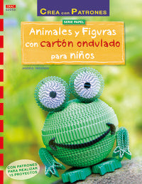 Animales y figuras con cartón ondulado para niños, de Wegener, Andrea | portada del libro