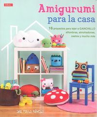 Amigurumi para la casa, de Rímoli, Ana Paula | portada del libro