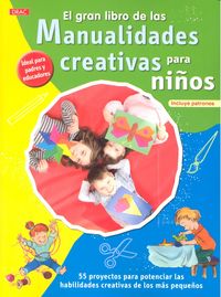 El gran libro de las manualidades creativas para niños, de Krupincka, Sylvia | portada del libro