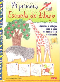 Mi primera escuela de dibujo, de Ludwigsen-Kaiser, Ute | portada del libro