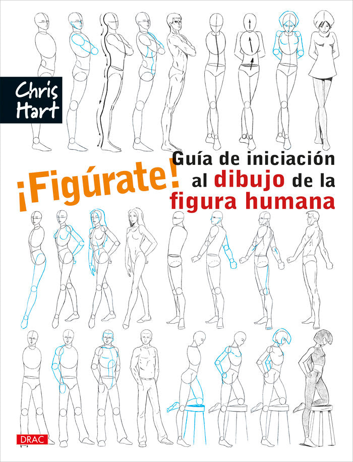 ¡Figúrate! Guía de iniciación al dibujo de la figura humana, de Hart, Christopher | portada del libro