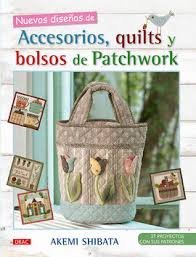 Nuevos diseños de accesorios,quilts y bolsos de patchwork, de Shibata | portada del libro
