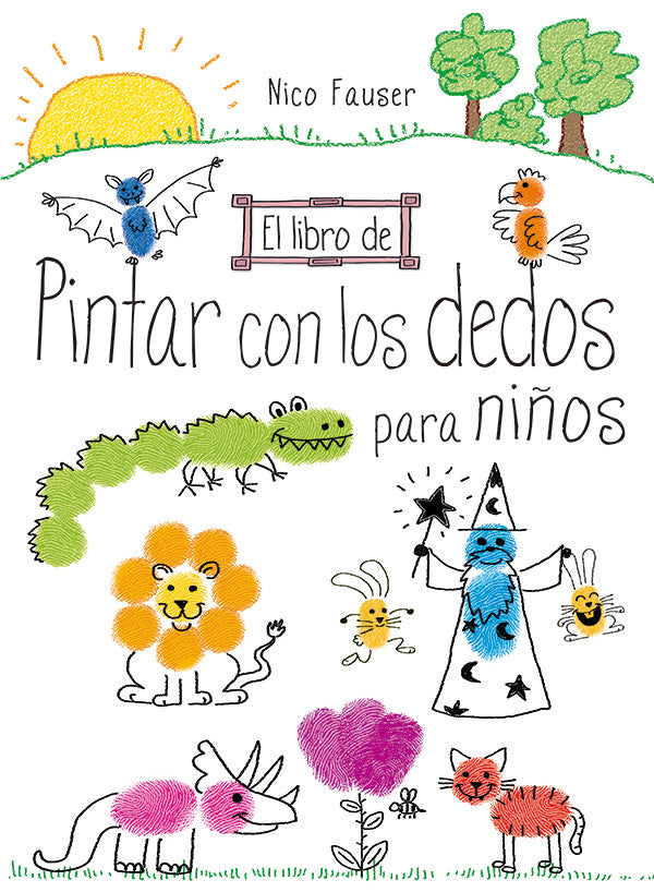 El libro de pintar con los dedos para niños, de Fauser | portada del libro