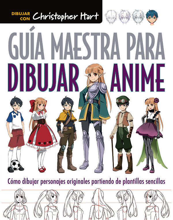 Guía maestra para dibujar Anime, de Hart, Christopher | portada del libro