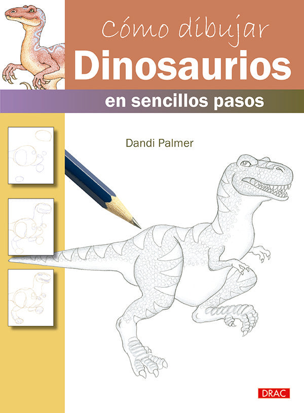 COMO DIBUJAR DINOSAURIOS: EN SENCILLOS PASOS, de Palmer | portada del libro