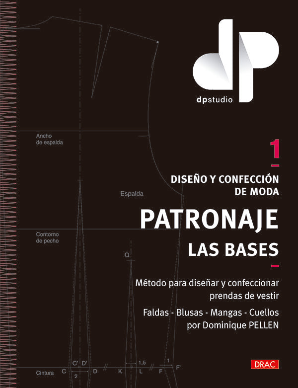 Diseño y confección de moda. Patronaje. Las bases, de Pellen | portada del libro