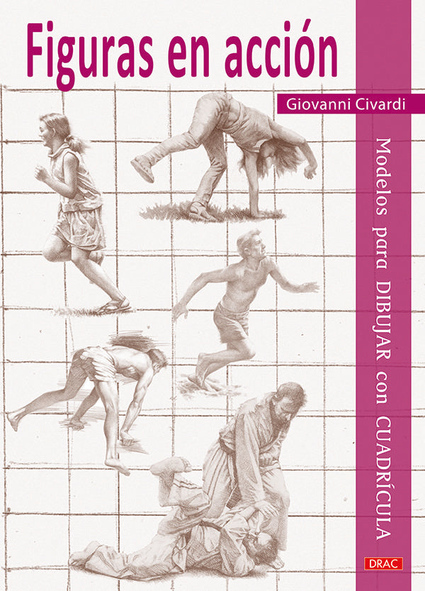 Figuras en acción. Modelos para dibujar con cuadrícula, de Civardi, Giovanni | portada del libro