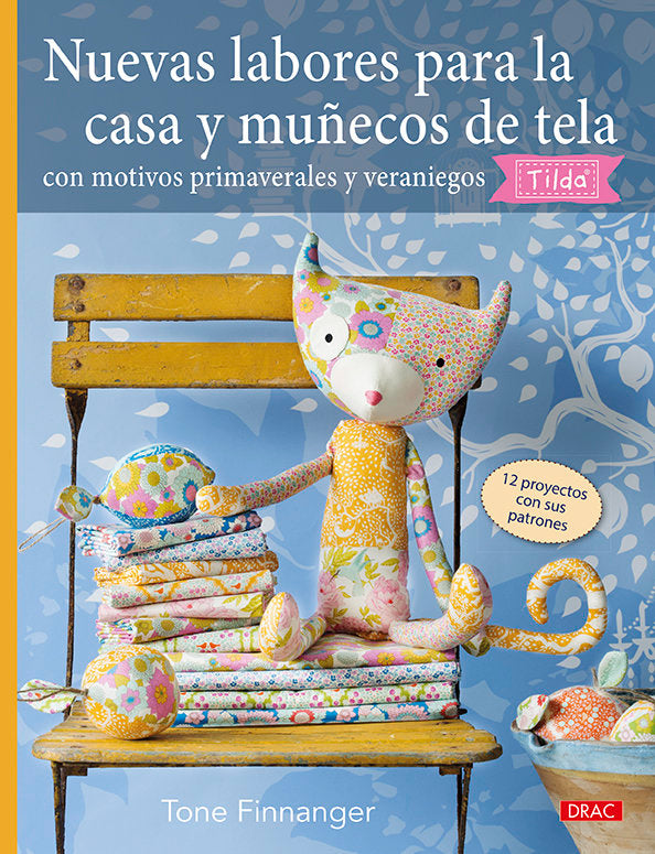 Nuevas labores para la casa y muñecos de tela con motivos primaverales y veraniegos Tilda, de Finnanger, Tone | portada del l