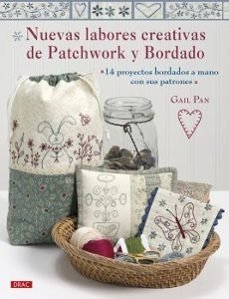 Nuevas labores creativas de Patchwork y Bordado, de Pan, Gail | portada del libro