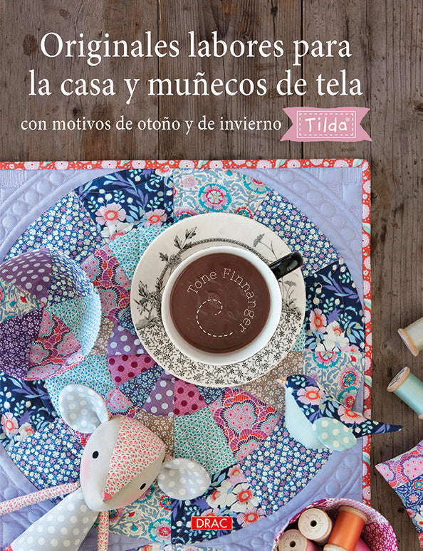 Originales labores para la casa y muñecos de tela con motivos de otoño y de invierno. Tilda, de Finnanger, Tone | portada del