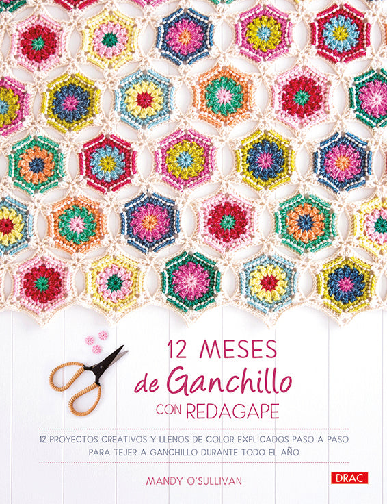 12 meses de ganchillo con RedAgape, de O´Sullivan, Mandy | portada del libro
