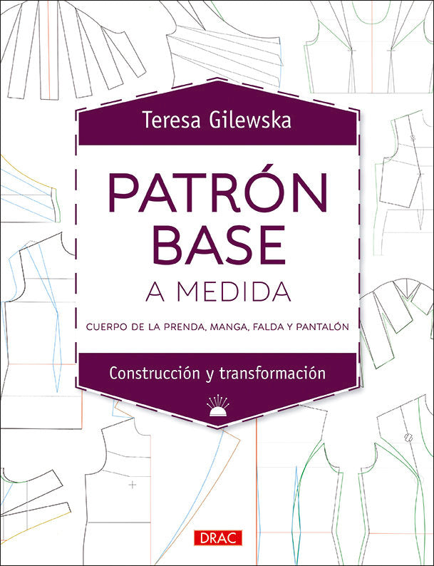 Patrón base a medida, de Gilewska, Teresa | portada del libro