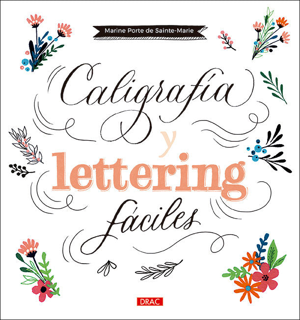 Caligrafía y Lettering fáciles, de Porte de Sainte-Marie, Marine | portada del libro