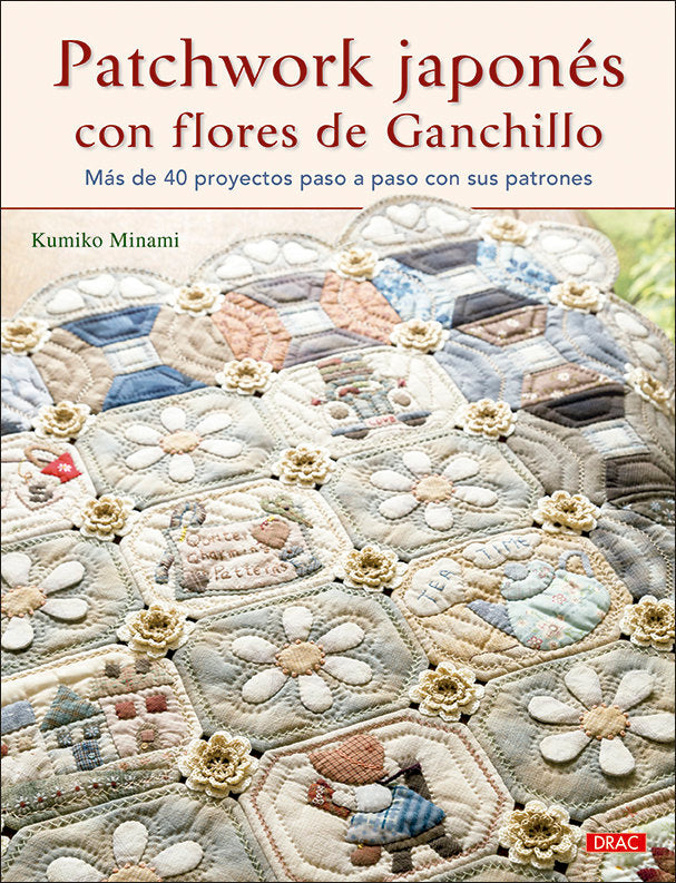 Patchwork japonés con flores de ganchillo, de Minami | portada del libro
