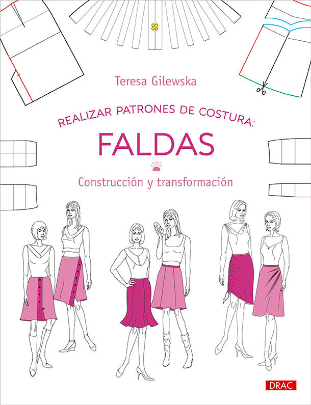 REALIZAR PATRONES DE COSTURA FALDAS, de GILEWSKA, TERESA | portada del libro