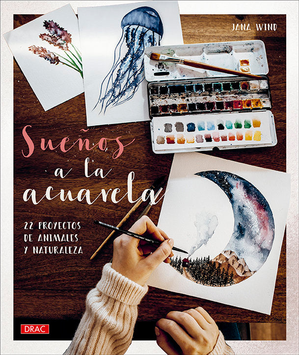 SUEÑOS A LA ACUARELA, de WIND, JANA | portada del libro