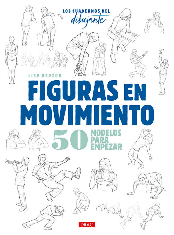Los cuadernos del dibujante. Figuras en movimiento, de HERZOG, LISE | portada del libro