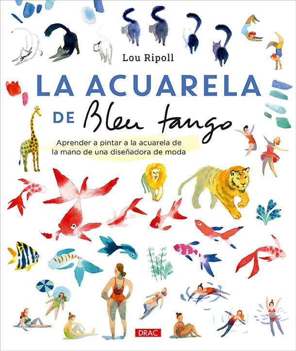 LA ACUARELA DE BLEU TANGO, de RIPOLL, LOU | portada del libro