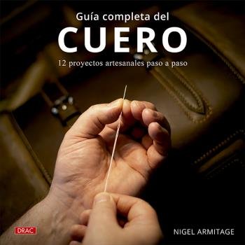 GUIA COMPLETA DEL CUERO, de ARMITAGE, NIGEL | portada del libro