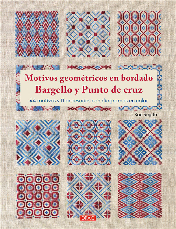 MOTIVOS GEOMETRICOS EN BORDADO BARGELLO Y PUNTO DE CRUZ, de SUGITA, KAE | portada del libro