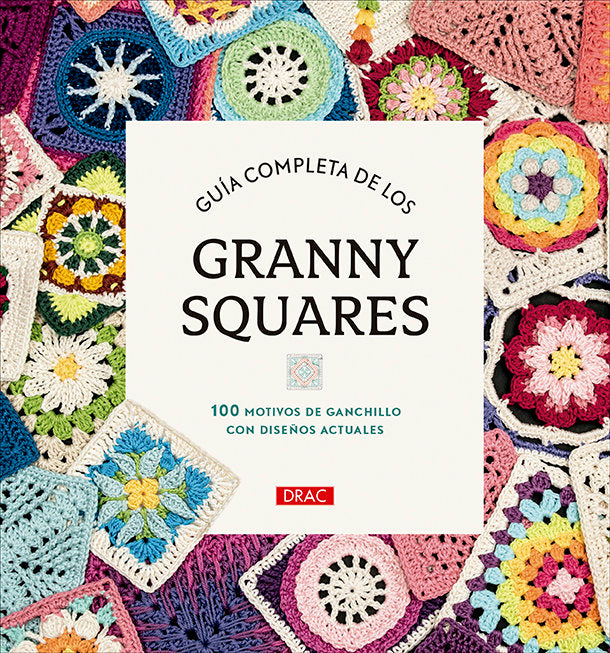 GUIA COMPLETA DE LOS GRANNY SQUARES | portada del libro