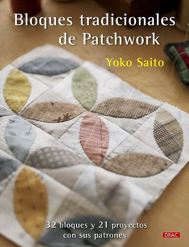 BLOQUES TRADICIONALES DE PATCHWORK, de SAITO, YOKO | portada del libro
