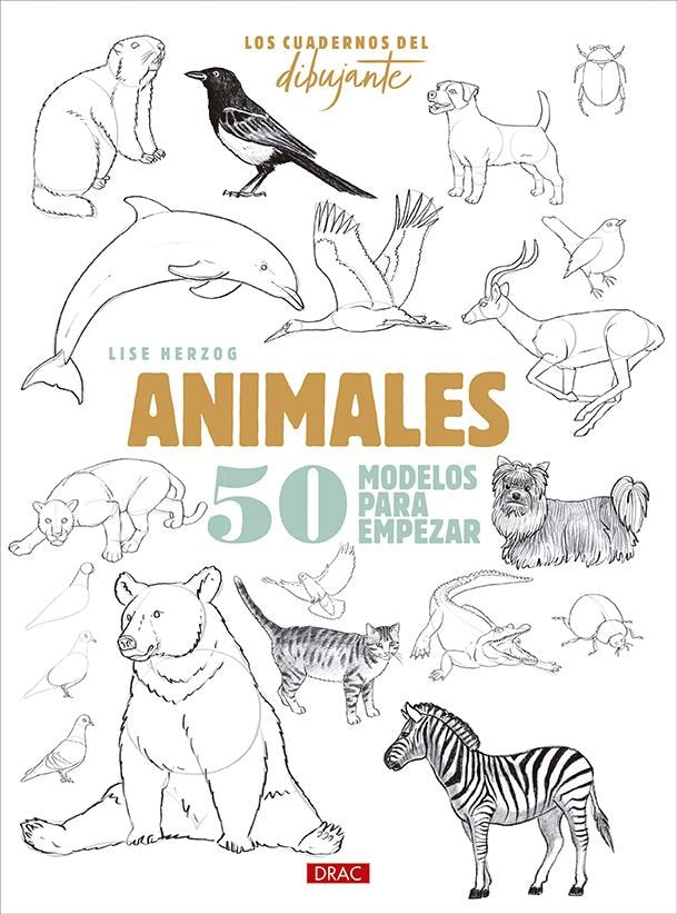 LOS CUADERNOS DEL DIBUJANTE. ANIMALES, de HERZOG, LISE | portada del libro