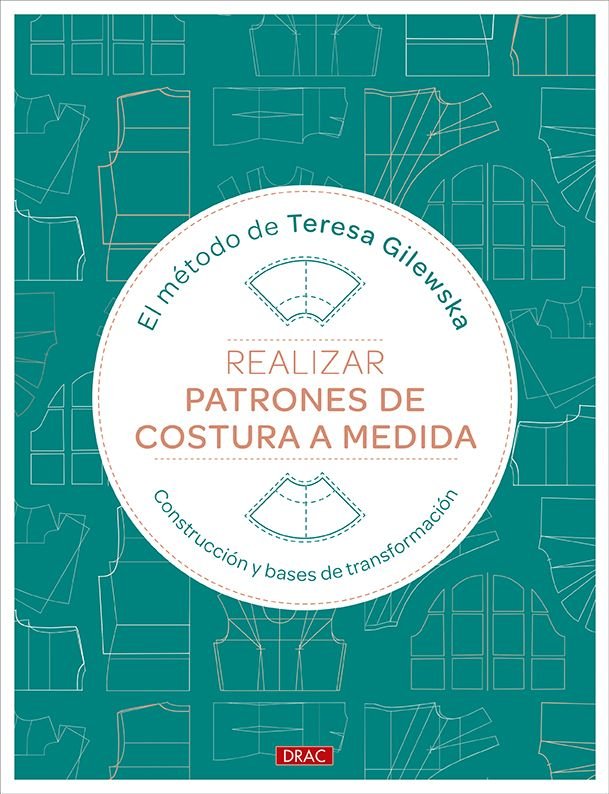 REALIZAR PATRONES DE COSTURA A MEDIDA, de GILEWSKA, TERESA | portada del libro