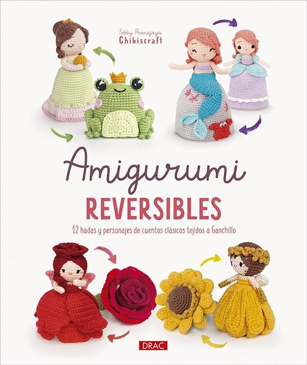 AMIGURUMI REVERSIBLES, de PRANAJAYA, FEBBY | portada del libro