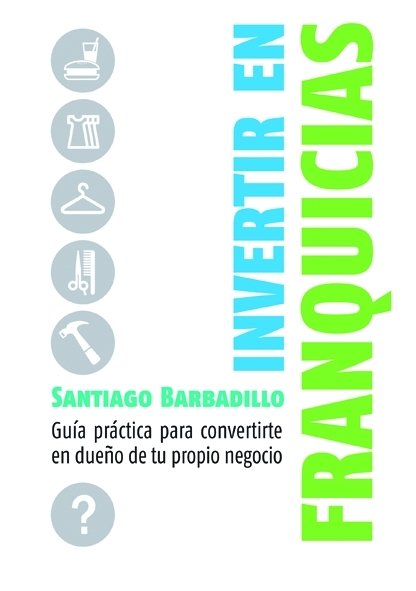 Invertir en franquicias, de BARBADILLO DE MARIA | portada del libro
