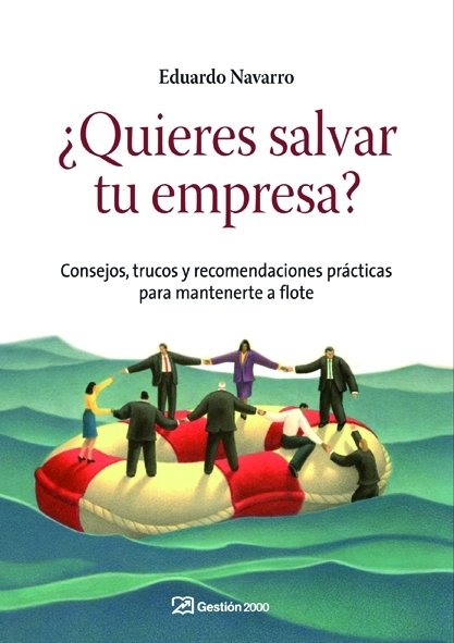¿Quieres salvar tu empresa?, de Navarro Zamora | portada del libro