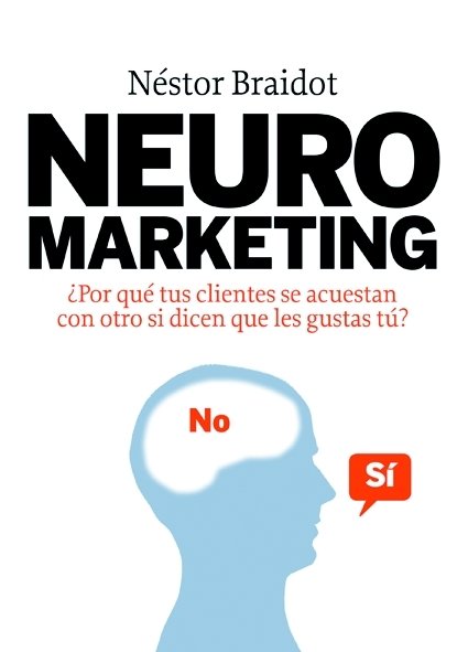 Neuromarketing, de Braidot, Néstor | portada del libro