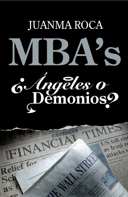 MBA's. ¿Ángeles o demonios?, de Roca | portada del libro