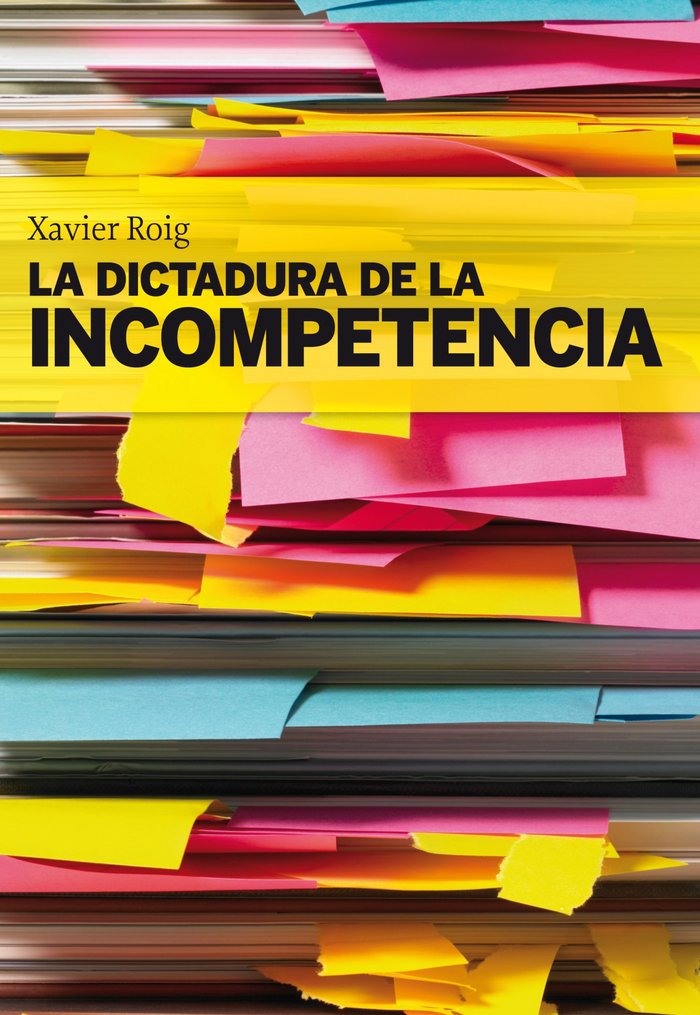 La dictadura de la incompetencia, de Roig | portada del libro