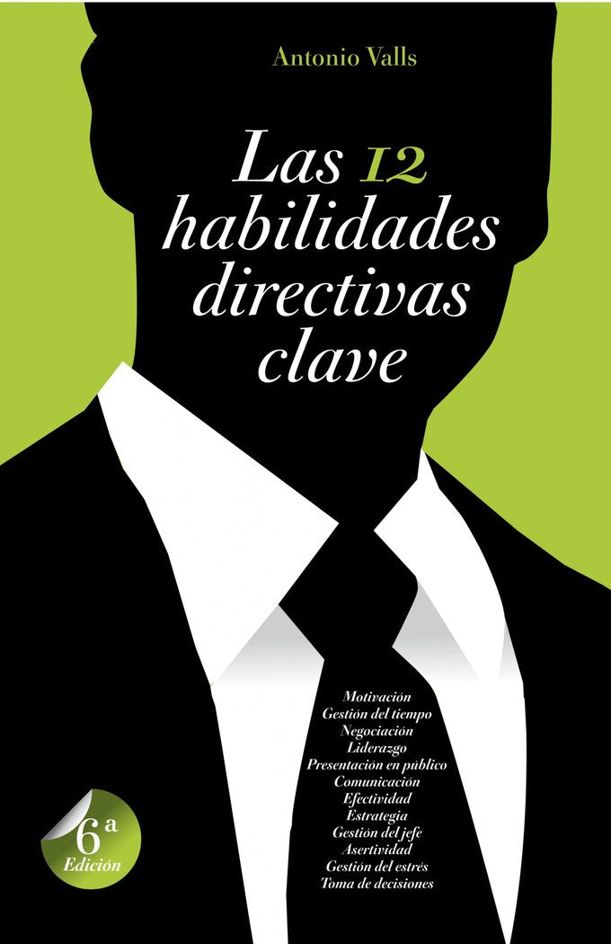 Las 12 habilidades directivas clave, de Valls, Antonio | portada del libro