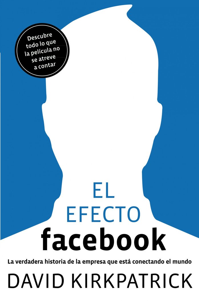 El efecto Facebook, de Kirkpatrick, David | portada del libro