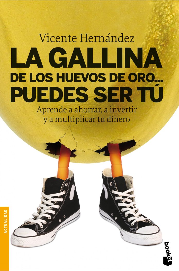 La gallina de los huevos de oro... puedes ser tú, de Hernández Reche | portada del libro