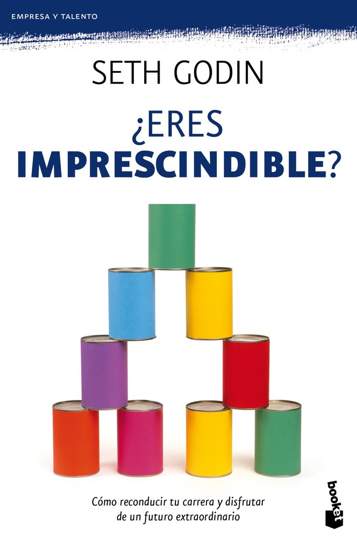 ¿Eres imprescindible?, de Godin, Seth | portada del libro
