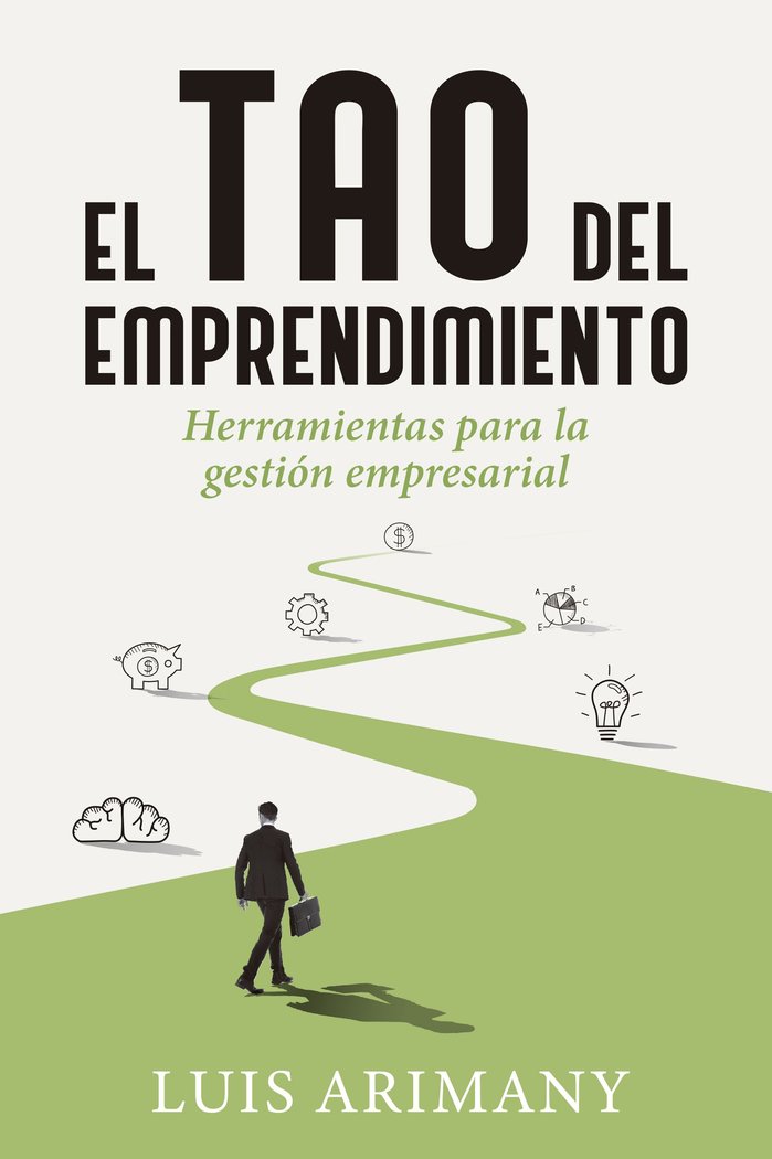 EL TAO DEL EMPRENDIMIENTO, de LUIS ARIMANY | portada del libro